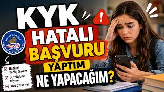 2026 KYK Hatalı Başvuru Yaptım! Nasıl Düzelteceğim ?