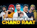 Desi People and Chaand Raat | DablewTee | Unique Microfilms | Ramzan 2024