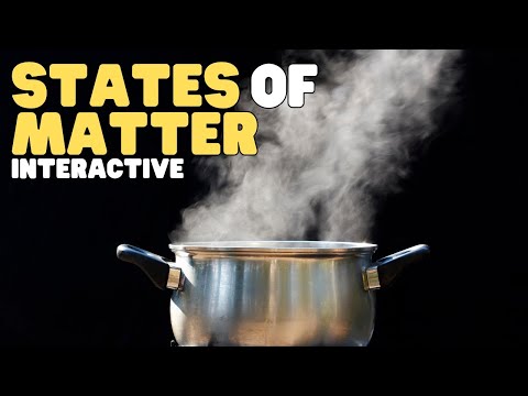States of Matter | Interactive | Learn about solids, liquids, and gases