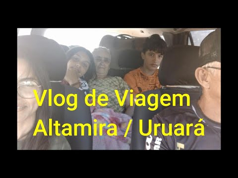 Vlog de Viagem -  da cidade de Altamira para a cidade de Uruará no Pará