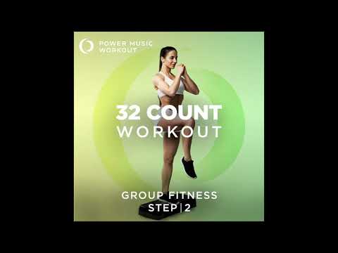 32 Count Workout - Step Vol. 2 (Nonstop Group Fitness 128 BPM) by Power Music Workout