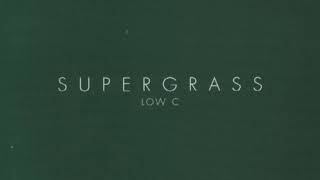 Supergrass - Low C (Single Edit)