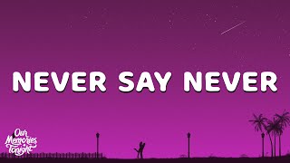 Justin Bieber - Never Say Never (Lyrics) ft. Jaden