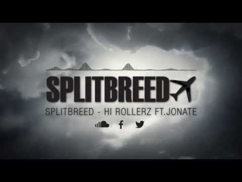 Splitbreed Ft. Jonate - Hi Rollerz (Official Audio)