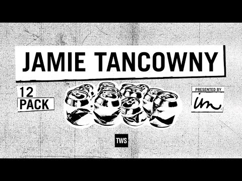 12 Pack presented by Imperial Motion: Jamie Tancowny - TransWorld SKATEboarding