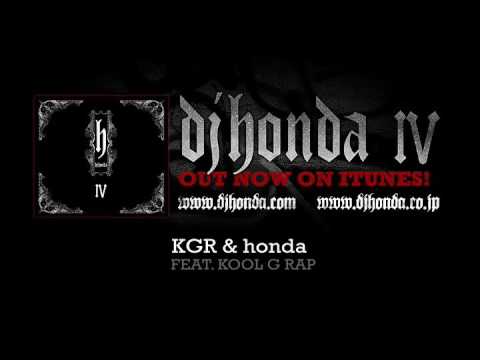 dj honda feat. Kool G Rap - KGR & honda (dj honda IV Album Version)