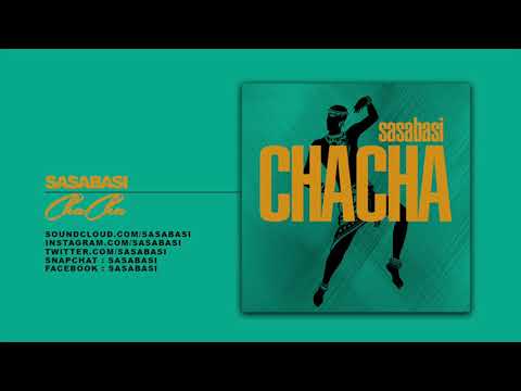 Chacha | Sasabasi