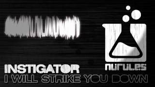 Instigator - I will strike you down (NuRules Recordings - NUR 020)