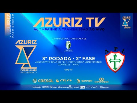 | AO VIVO |  PARANAENSE SUB 17  - AZURIZ X  PORTUGUESA LONDRINA