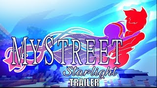 Mystreet Starlight Wonderland Trailer! | Fanmade!