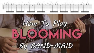 How To Play "Blooming" By BAND-MAID (Full Song Tutorial With TAB!)