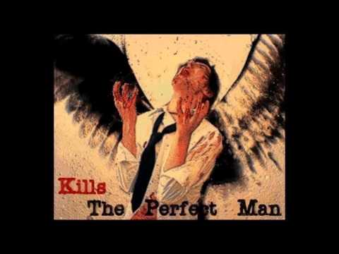 Kills The Perfect Man - The Dismantling of Our Character and Resolve