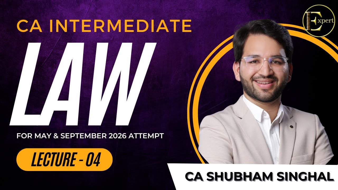 Demo Lec 04: Introduction | CA Inter LAW | Regular Batch | May | Sep'26 & Jan'27| CA Shubham Singhal