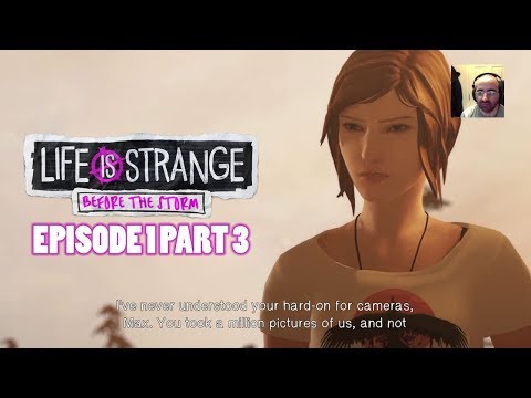 Life Is Strange Before the Storm Episode 1 Part 3