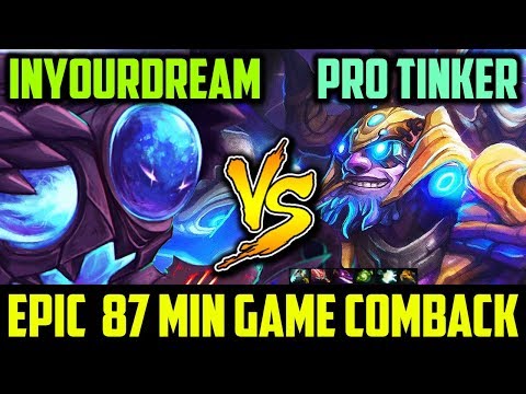 INYOURDREAM VS PRO FAP HAND TINKER - 87 MIN EPIC LATE GAME BOSS | PRO GAMEPLAY DOTA 2