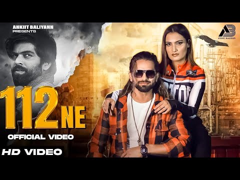 112 NE (OFFICIAL VIDEO): MASOOM SHARMA | Ankiit Baliyann  | Aashu  | New Haryanvi Song 2025