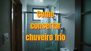 Chuveiro Não Esquenta? Guia Completo + Dicas Grátis!