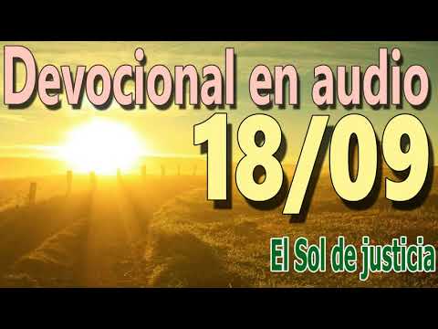 Devocional en audio 18/09 - El Sol de justicia