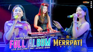 Download lagu ⭕FULL ALBUM GUESTAR  CANTIKA NUSWANTORO - MERRPATI MUSIK LIVE PUNCEL DUKUHSEKTI PATI 2025 - 45 AUDIO mp3