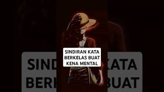 Download lagu SINDIRAN KATA BERKELAS BUAT KENA MENTAL mp3
