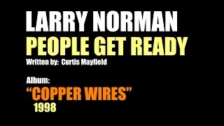 Larry Norman - People Get Ready - [1998 - Curtis Mayfield Cover]