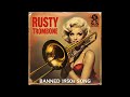 Rusty Trombone (Rare 1950s Song) by Louise Legstrong