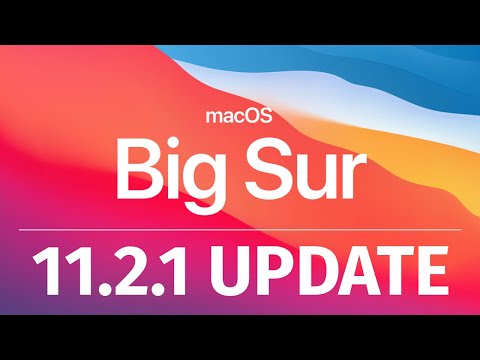 How to Update to macOS Big Sur 11.2.1 - MacBook, iMac, Mac Pro, Mac mini