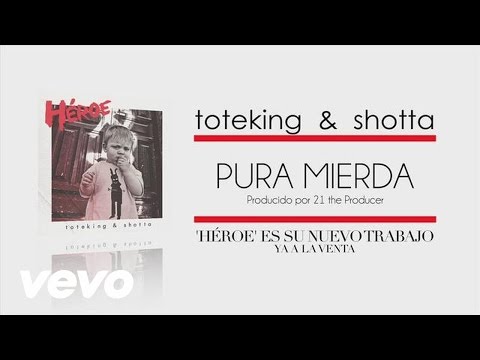 Toteking, Shotta - Pura Mierda (Audio)