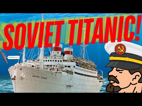 SOVIET TITANIC - Horror at Sea