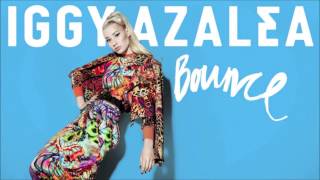 Iggy Azalea - Bounce (Audio)