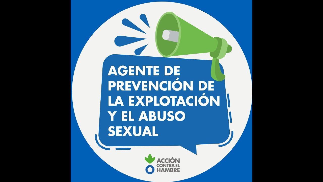 LSC - Protección frente a la Explotación y los Abusos Sexuales (PEAS)