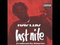 Ray Luv Last Nite