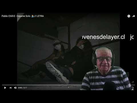 Reacción Pablo Chill-E - Dejame Solo 💁‍♂️// LETRA Jóvenes del Ayer