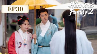 ENG SUB | Hilarious Family 2 | EP30 | 芬芳喜事 | JackieLi #HeSaifei #RenHao #ChangLong