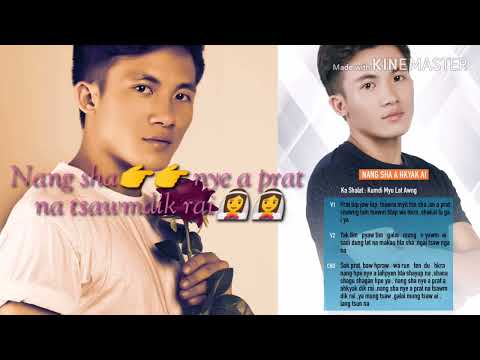 Nang Sha A Hkyak Ai ( Kachin Song ) - Zinghtung Gam Seng ( Lyrics Song )