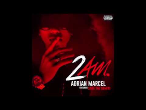 Adrian Marcel - 2AM. ft. Sage The Gemini