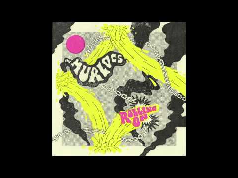 The Murlocs - Rolling On