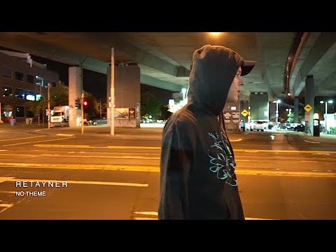 Retayner - No Theme (Music Video)