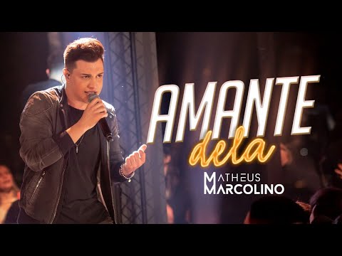 Matheus Marcolino - Amante Dela | DVD Eu Sou de Lua