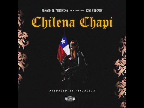Arnold el fenómeno ft Kim Kadeshh- chilena chapi