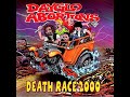 Dayglo Abortions- Death Race 2000 - Drugged And Driving