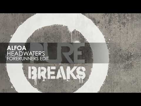 Alfoa - Headwaters (Forerunners Edit)