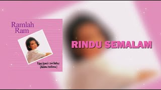 RINDU SEMALAM - RAMLAH RAM (OFFICIAL LYRICS VIDEO)