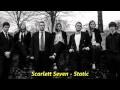 Scarlett Seven - Static 