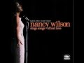 Who Can I Turn To - Nancy Wilson