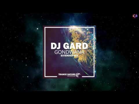 DJ Gard - Gondwana (Extended Mix) [TRANCE NATURE RECORDINGS]