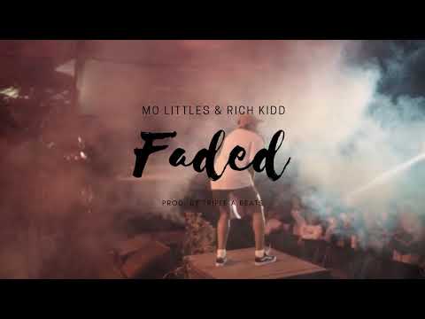 MO Littles feat. Rich Kidd - Faded (prod. by Triple A Beats) Visualizer
