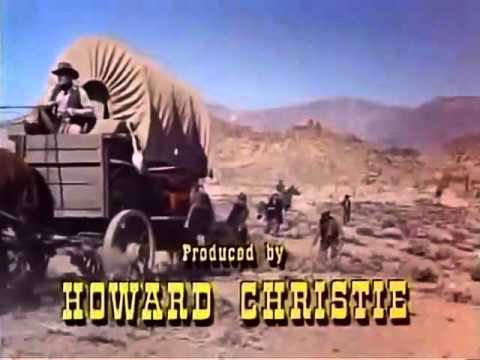 Wagon Train 1957 - 1965 Opening and Closing Theme
