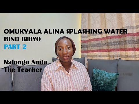 Omukyala alina amazzi agapisuka (tap water) bino bikulu nyo.part 2 // Nalongo Anita