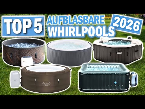 Beste AUFBLASBARE WHIRLPOOLS 2026 | Top 5 aufblasbare Whirlpools